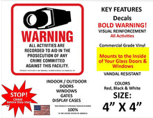 Load image into Gallery viewer, 4 Security Camera Video Surveillance System Decal Stickers 4&quot; x 4&quot; CCTV Warning Sticker Decals Commercial Grade Scratch &amp; Fade Resistant – Inside Mounting to Your Glass Windows &amp; Doors